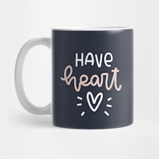 Kindness quote Have heart lettering saying Mug